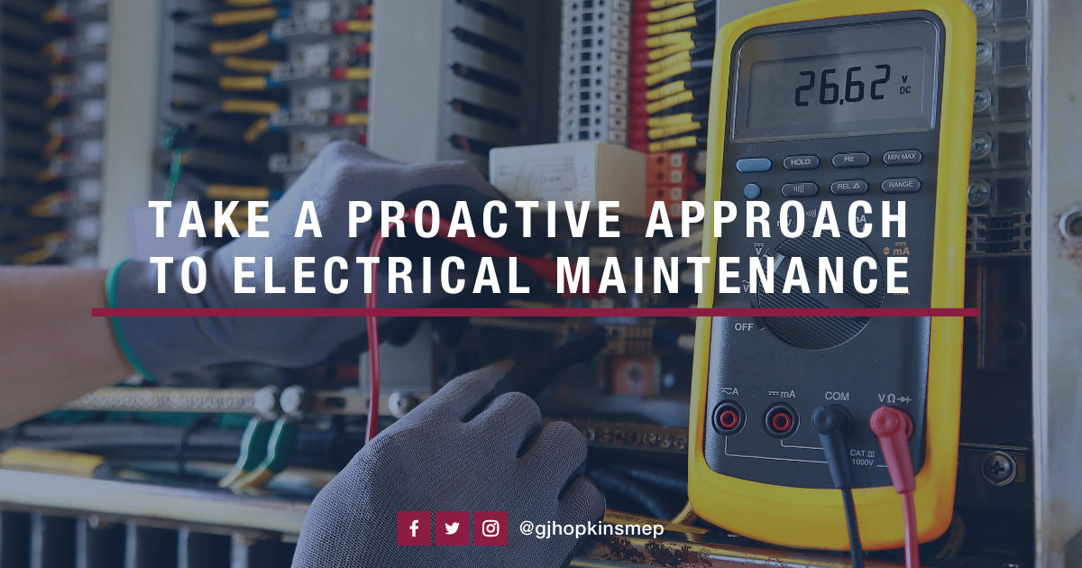 Take a Proactive Approach to Electrical Maintenance
